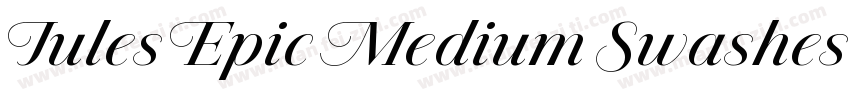 Jules Epic Medium Swashes字体转换